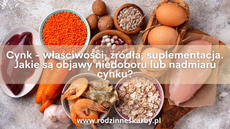 cynk wlasciwosci zrodla suplementacja jakie sa objawy niedoboru lub nadmiaru cynku