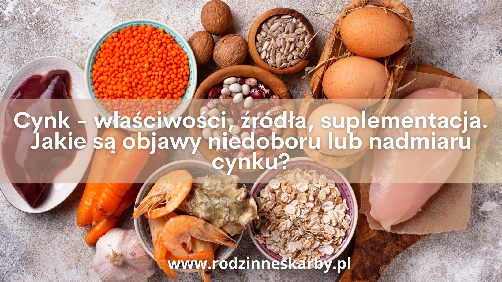 Cynk – właściwości, źródła, suplementacja. Jakie są objawy niedoboru lub nadmiaru cynku?